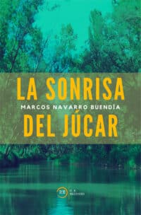 La sonrisa del Júcar